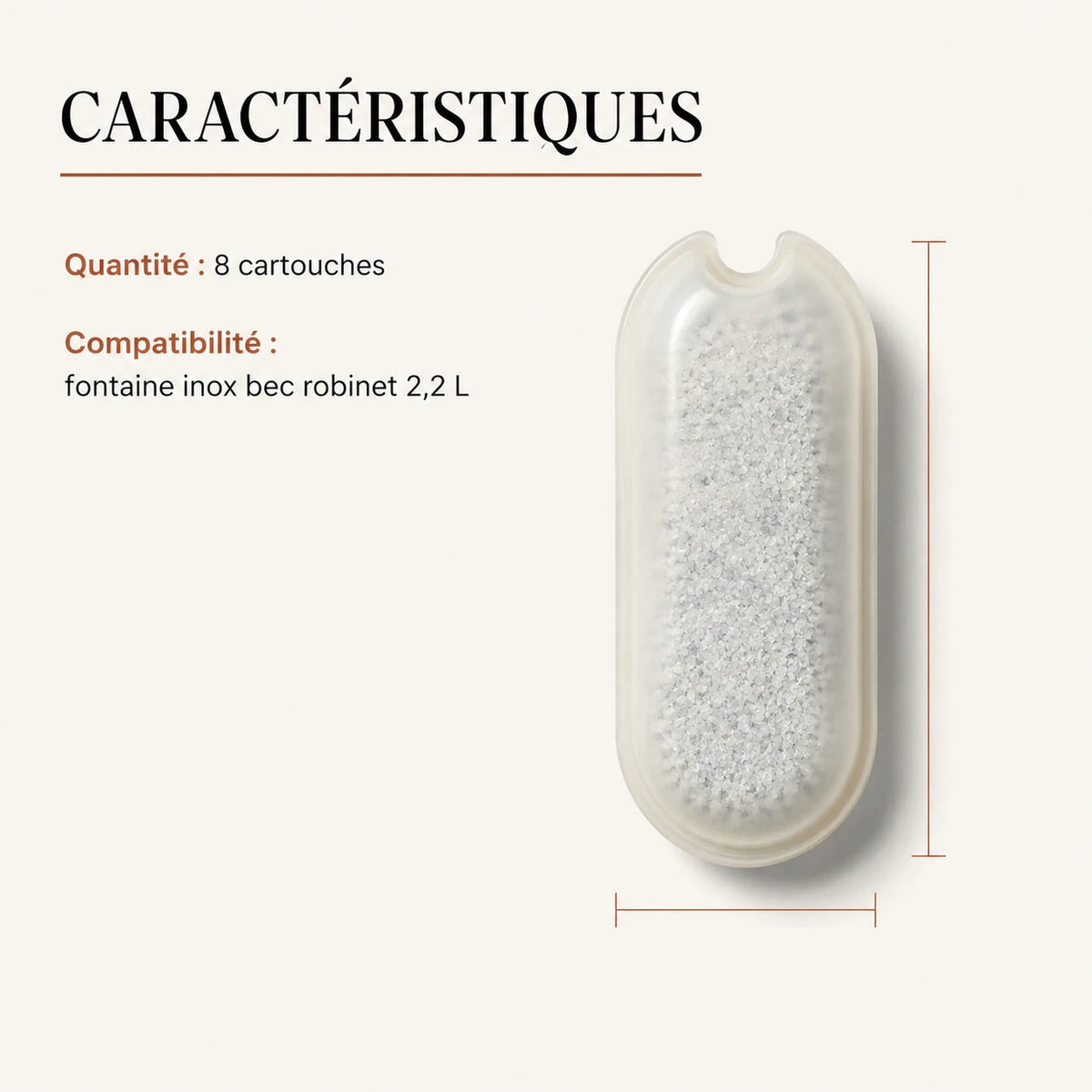 Caracteristiques des filtres fontaine bec robinet 2,2 L, 8 cartouches