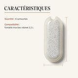 Caracteristiques des filtres fontaine bec robinet 2,2 L, 8 cartouches